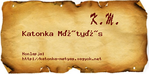 Katonka Mátyás névjegykártya